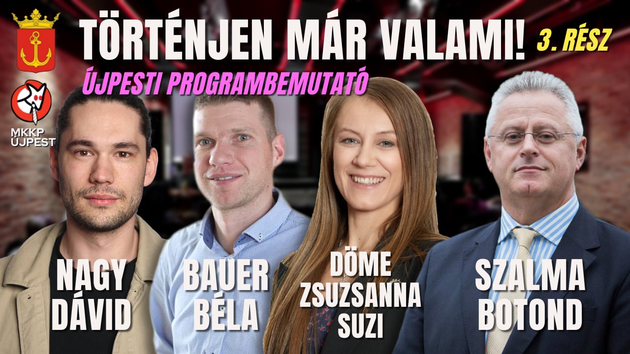 ÚJPESTI PROGRAMBEMUTATÓ 2024 - A Történjen már valami! 3., befejező ...