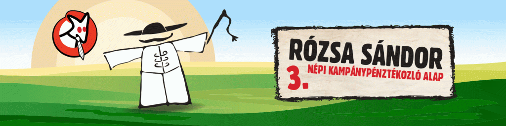 Rózs Sándor Népi Kampánypénztékozló Alap - magyar Kétfarkú Kutya Párt