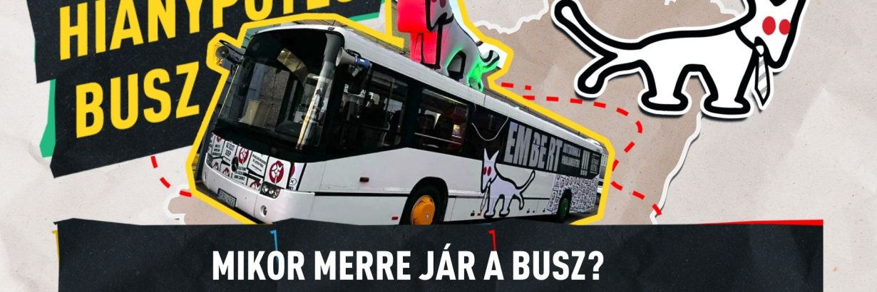 Kampánybusz - MKKP - Hiánypótló busz