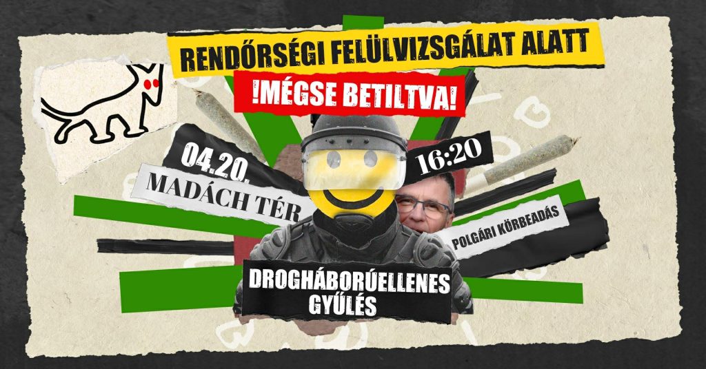 !Mégse betiltva! Drogháborúellenes gyűlés - 4/20 -